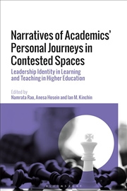 Buy Narratives of Academics' Personal Journeys in Contested Spaces: Leadership Identity in Learning and