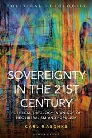 Buy Sovereignty in the 21st Century: Political Theology in an Age of Neoliberalism and Populism