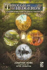 Buy Through the Hedgerow: A Roleplaying Game of Rustic Fantasy