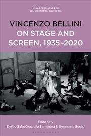 Buy Vincenzo Bellini on Stage and Screen, 1935-2020