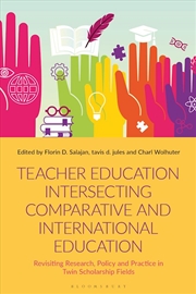 Buy Teacher Education Intersecting Comparative and International Education:Revisiting Research, Policy a