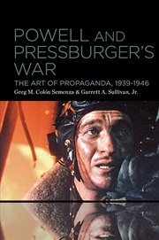 Buy Powell and Pressburger's War: The Art of Propaganda, 1939-1946