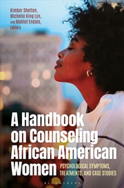 Buy A Handbook on Counseling African American Women: Psychological Symptoms, Treatments, and Case Studie