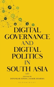 Buy Digital Governance and Digital Politics in South Asia