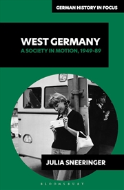 Buy West Germany: A Society in Motion, 1949-89