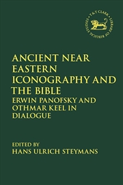 Buy Ancient Near Eastern Iconography and the Bible: Erwin Panofsky and Othmar Keel in Dialogue