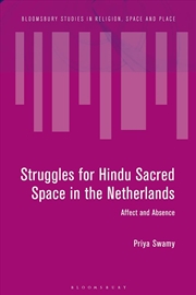 Buy Struggles for Hindu Sacred Space in the Netherlands: Affect and Absence