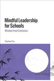 Buy Mindful Leadership for Schools: Wisdom from Confucius