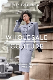 Buy Wholesale Couture: London and Beyond, 1930-70