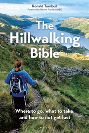 Buy The Hillwalking Bible: Where to go, what to take and how to not get lost