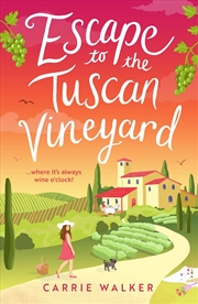 Buy Escape to the Tuscan Vineyard: A brand-new hilarious rom-com for 2024 to whisk you away to Italy