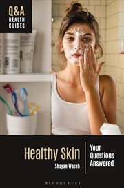 Buy Healthy Skin: Your Questions Answered