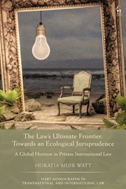 Buy The Law's Ultimate Frontier: Towards an Ecological Jurisprudence: A Global Horizon in Private Intern