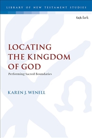 Buy Locating the Kingdom of God: Performing Sacred Boundaries