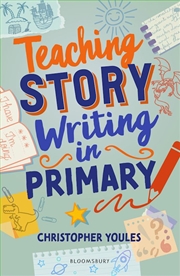 Buy Teaching Story Writing in Primary