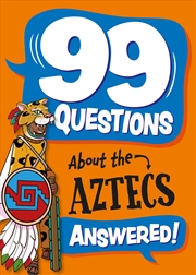 Buy 99 Questions About: The Aztecs