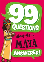 Buy 99 Questions About: The Maya