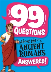 Buy 99 Questions About: The Romans