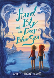 Buy Hazel Bly and the Deep Blue Sea