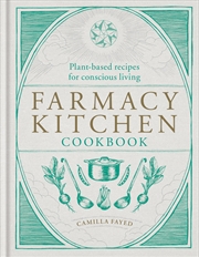 Buy Farmacy Kitchen Cookbook