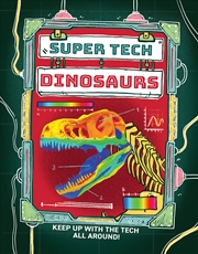 Buy Super Tech: Dinosaurs