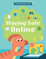 Buy Computer Kids: Staying Safe Online