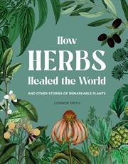 Buy How Herbs Healed the World