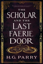 Buy The Scholar and the Last Faerie Door