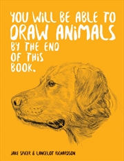 Buy You Will Be Able to Draw Animals by the End of This Book