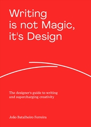 Buy Writing is not Magic, it's Design