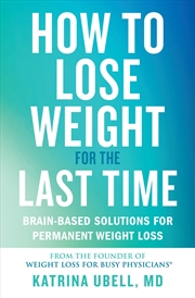 Buy How to Lose Weight for the Last Time