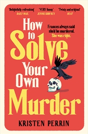 Buy How To Solve Your Own Murder