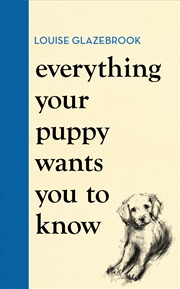 Buy Everything Your Puppy Wants You to Know