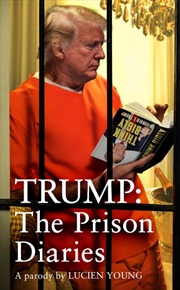 Buy Trump: The Prison Diaries