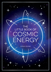 Buy The Little Book of Cosmic Energy