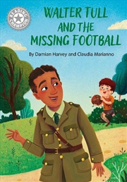 Buy Reading Champion: Walter Tull and the Missing Football