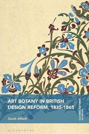 Buy Art Botany in British Design Reform, 1835-1865