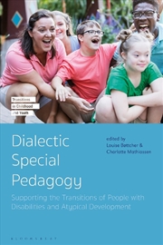 Buy Dialectic Special Pedagogy: Supporting the Transitions of People with Disabilities and Atypical Deve