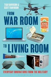 Buy From War Room to Living Room: Everyday Innovations from the Military