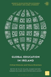 Buy Global Education in Ireland: Critical Histories and Future Directions