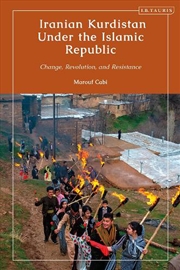 Buy Iranian Kurdistan Under the Islamic Republic: Change, Revolution, and Resistance