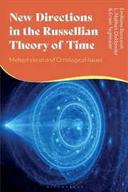 Buy New Directions in the Russellian Theory of Time: Metaphysical and Ontological Issues