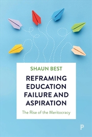 Buy Reframing Education Failure and Aspiration