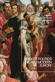 Buy Refugee Politics in Early Modern Europe