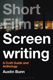 Buy Short Film Screenwriting: A Craft Guide and Anthology