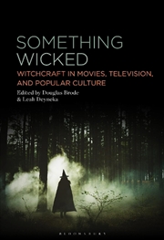 Buy Something Wicked: Witchcraft in Movies, Television, and Popular Culture