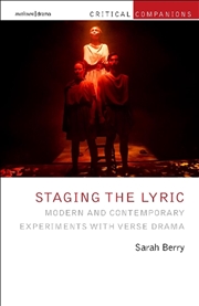 Buy Staging the Lyric: Modern and Contemporary Experiments with Verse Drama