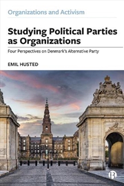 Buy Studying Political Parties as Organizations