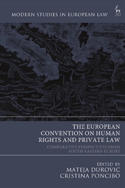 Buy The European Convention on Human Rights and Private Law: Comparative Perspectives from South-Eastern