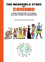 Buy The Incredible Story of Cooking